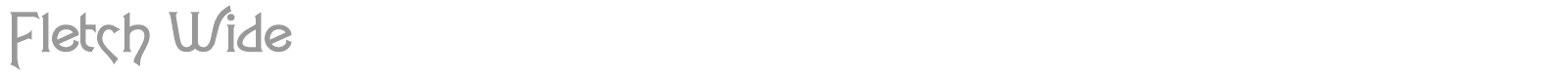 Fletch Wide font preview